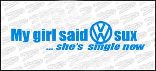 My girl said VW sux 15cm